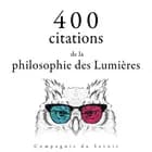 400 citations de la philosophie des Lumières af Voltaire, Charles-Louis de Secondat Montesquieu, Jean-Jacques Rousseau og Denis Diderot