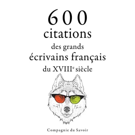 600 citations des grands écrivains français du XVIIIe siècle af Denis Diderot
