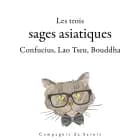 Les trois sages asiatiques