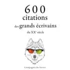 600 citations des grands écrivains du XXe siècle af Winston S. Churchill, Stefan Zweig, Oscar Wilde, Khalil Gibran, Antoine de Saint-Exupéry og Anne Frank
