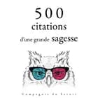 500 citations d'une grande sagesse af Mère Teresa, Martin Luther King, Marc Aurèle, Mahatma Gandhi og Gautama Bouddha