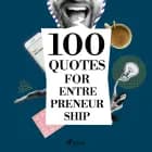 100 Quotes for Entrepreneurship