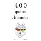 500 Quotes of Humour af Woody Allen, Groucho Marx, George Bernard Shaw, Albert Einstein og Oscar Wilde