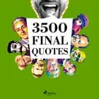 3500 Final Quotes