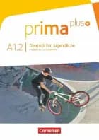 Prima plus - Deutsch für Jugendliche A1.2: Schülerbuch