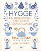 Hygge: Ein Lebensgefühl, das einfach glücklich macht