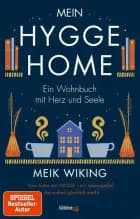 Mein Hygge Home: Ein Wohnbuch mit Herz und Seele af Meik Wiking