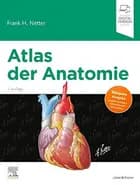 Atlas der Anatomie - Frank H. Netter