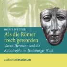 Als die Römer frech geworden