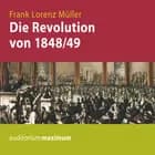 Die Revolution von 1848/49 af Frank Lorenz Müller