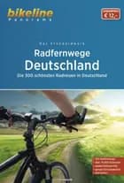 Radfernwege Deutschland: Die 300 schönsten Radfernwege Deutschlands - Die 300 schönsten Radfernwege Deutschlands, Esterbauer