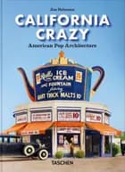 California Crazy. American Pop Architecture. 45th Ed.