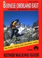 Bernese Oberland East: Interlaken, Grindelwald, Meiringen af Daniel Anker