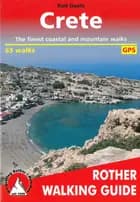 Crete: The finest coastal and mountain walks : 65 walks