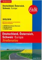 Falk Strassenatlas Deutschland, Österreich, Schweiz 2015/2016