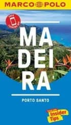 Madeira, Porto Santo, Marco Polo Travel with Insider Tips