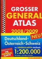 Deutschland Österreich Schweiz, Grosser General Atlas 2008/2009