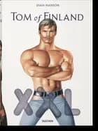Tom of Finland XXL - Armistead Maupin