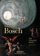 Hieronymus Bosch: The Complete Works