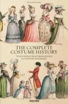 The Costume History : Auguste Racinet af Francoise Tétart-Vittu