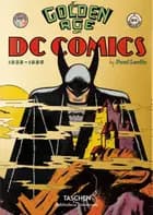 The Golden Age of DC Comics 1935-1956