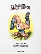 Robert Crumb. Sketchbook Vol. 6. 19982011 - Dian Hanson af Dian Hanson