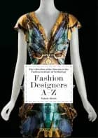 Fashion Designers AZ. 40th Ed.