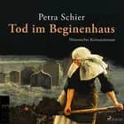 Tod im Beginenhaus af Petra Schier