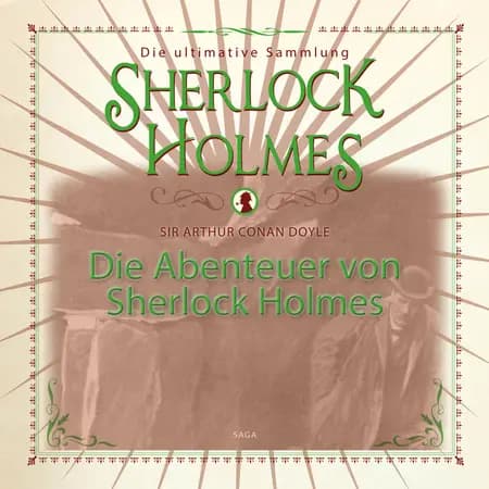 Die Abenteuer von Sherlock Holmes - Die ultimative Sammlung af Arthur Conan Doyle
