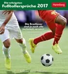 Die witzigsten Fußballersprüche - Soccer Sayings - postkortkalender 2017