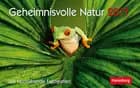 Geheimnisvolle Natur Premiumkalender