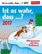Ist es wahr, dass? - Is it True that? Wissenskalender 2017