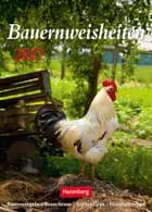 Bauernweisheiten - Peasant Wisdom Wochenkalender 2017