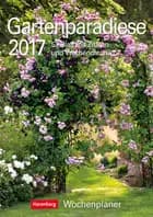 Gartenparadiese Wochenplaner 2017