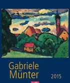 Gabriele Münter Calendar 2015
