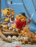 Teddybären - Teddy Bears Calendar 2015