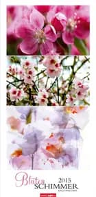 Blütenschimmer - Flowers Calendar 2015