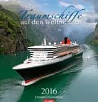 Traumschiffe auf en Weltmeeren - Cruises 2016