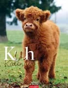 Kuh Kalender - Cows Calendar 2016