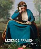 Lesende Frauen Edition - Reading Women 2017