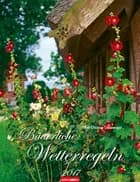 Bäuerliche Wetterregeln - Farmer´s Weather Sayings 2017