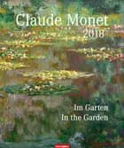Claude Monet im Garten 2018 Kalender