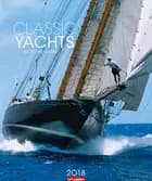Classic Yachts 2018 Kalender