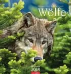 Wölfe 2018 Kalender