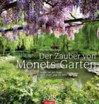 Der Zauber von Monets Garten 2018 Kalender