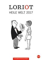 Loriot Heile Welt 2017