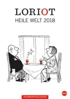 Loriot Heile Welt Kalender 2018