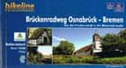 Brückenradweg Osnabrück - Bremen: Von der Friedensstadt in die Wesermetropole Radtourenbuch - Esterbauer