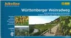 Württemberger Weinradweg: Durch die Weinberge Badem-Württembergs An Neckar, Kocher, Jagst, Tauber und Vorbach entlang - Esterbauer