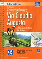 Fernwanderweg Via Claudia Augusta : Auf den Spuren der Römer über die Alpen - Christoph Tschaikner